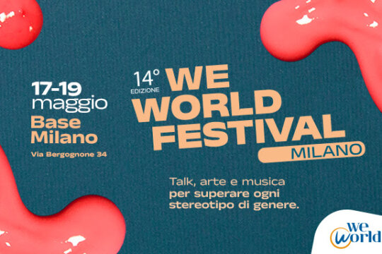 WeWorld Festival Milano 17-19 maggio 2024